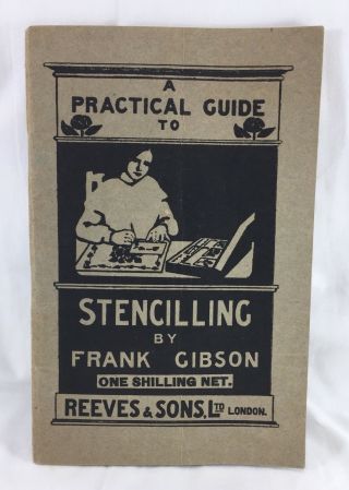 Vintage A Practical Guide To Stencilling Booklet By Frank Gibson