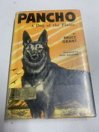 Pancho,  : A Dog Of The Plains Vintage Book.  With Dust Cover.  Second Print