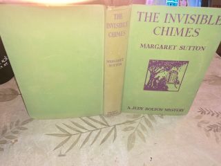 The Invisible Chimes By Margaret Sutton - A Judy Bolton Mystery - C:1932 Green
