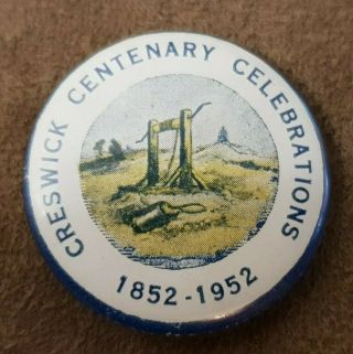 Vintage Creswick Centenary Celebrations 1852 To 1952 Pin Badge