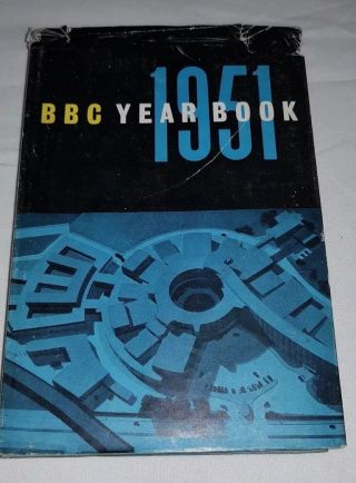 Bbc Year Book 1951 - Life Through The Eyes Of The Bbc During The 1950s