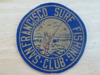 Vintage San Frncisco Surf Fishing Club Patch 4 "