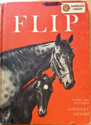 Flip By Wesley Dennis And I’m Tired Of Lions.  Reversible Hb,  2 Books In One.