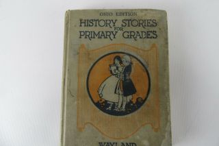 Ohio Edition History Stories For Primary Readers Wayland 1919
