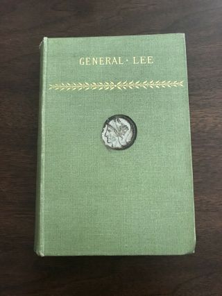 General Lee,  By Fitzhugh Lee 1894 1st Edition,  Memorabilia