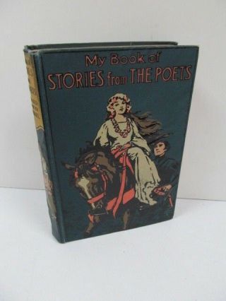 1940 My Book Of Stories From The Poets By Christine Chaundler 12 Illustrations