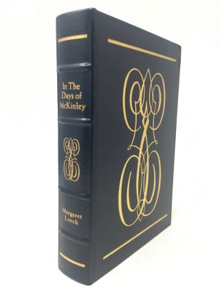 In The Days Of Mckinley Margaret Leech Easton Press Library Of The Presidents
