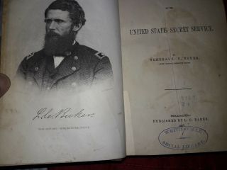 History Of The United States Secret Service By General L.  C.  Baker 1867
