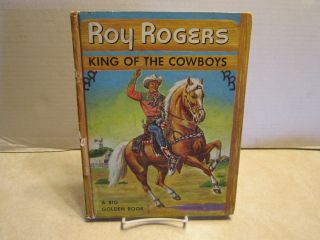 Roy Rogers King Of The Cowboys 1953 Western Hardcover Hc A Big Golden Book D400