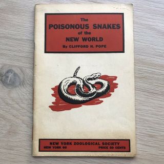 The Poisonous Snakes Of The World C.  Pope Nyzs 1944 Scarce Reptile