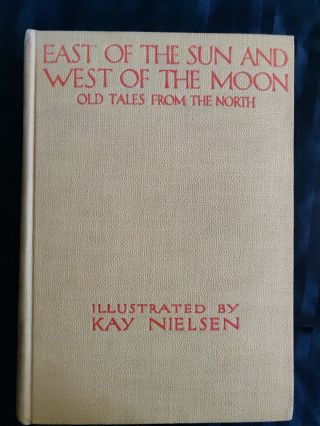 Vg 1923 East Of The Sun West Of The Moon / With Illustrations By Kay Nielson