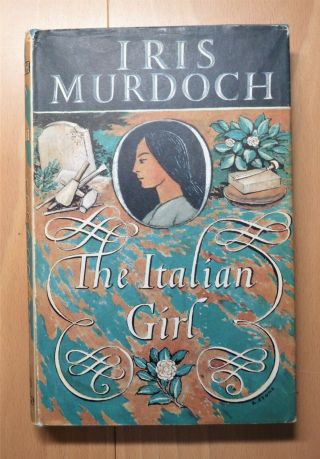 The Italian Girl By Iris Murdoch - First Edition 1964