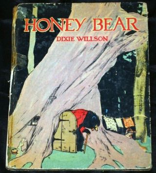 Honey Bear By Dixie Willson Illus By Barney Algonquin Publishing Board Cover