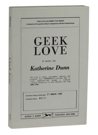Geek Love Katherine Dunn First Edition Advance Uncorrected Proof 1st Arc