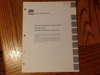 Ibm 7040 / 7044 Operating System (16/32k) Subroutine Library,  Fortran Iv,  1965
