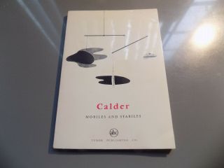 Alexander Calder Mobiles And Stabiles Tudor Publishing 1967 France