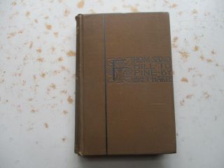 From Sand Hill To Pine By Bret Harte - 1900 First Edition Hardcover