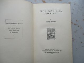 From Sand Hill to Pine by Bret Harte - 1900 First Edition Hardcover 3