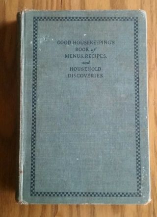 1922 Cookbook Good Housekeeping 