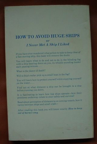 How to avoid Huge Ships Or I Never Met A Ship I Liked by Captain John W.  Trimmer 2