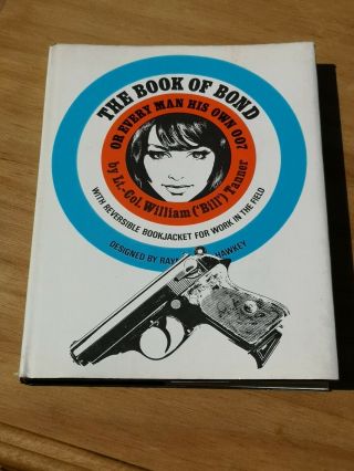 Lt Col William Tanner – The Book Of Bond (1st/1st Uk 1965 Hb Dw) Ian Fleming 007