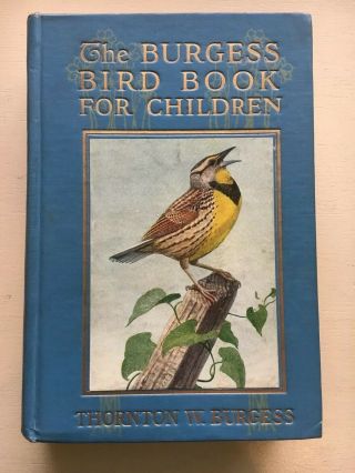 The Burgess Bird Book For Children By Thornton W.  Burgess