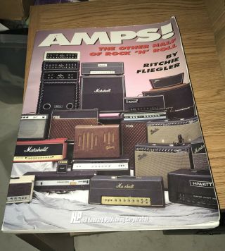 Amps The Other Half Of Rock & Roll By Ritchie Fliegler Vintage 1993