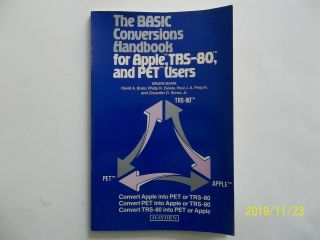 The Basic Conversions Handbook For Apple,  Trs - 80,  And Pet Users