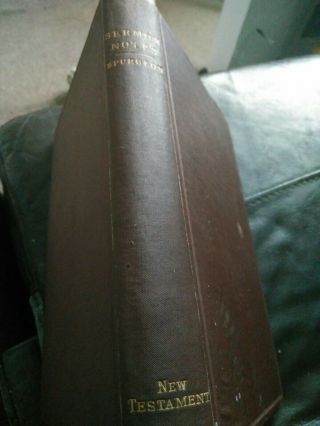 Spurgeon.  Sermon Notes.  Whole Testament.  Passmore Alabaster.  1894.