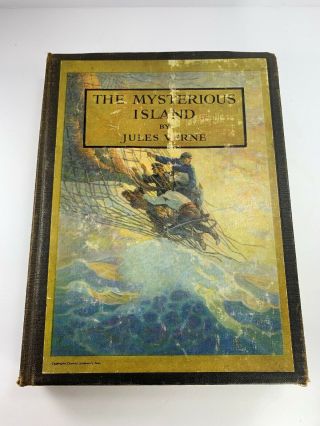 Illustrated The Mysterious Island Jules Verne Illustrated By N C Wyeth 1919