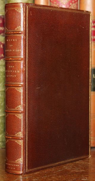 1868 The Spanish Gypsy A Poem George Eliot First Edition Fine Binding
