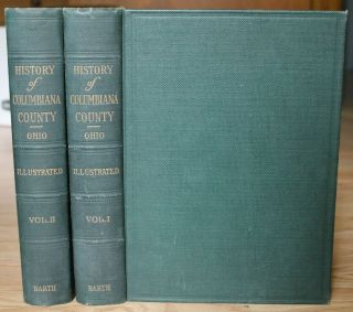 2 Volume Set History Of Columbiana County Ohio By Harold Barth Vtg Genealogy