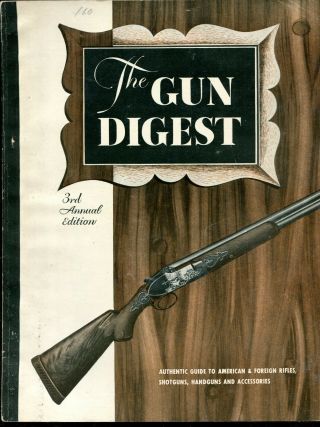 Vintage 1947 3rd Annual The Gun Digest Published By Klein Sporting Goods