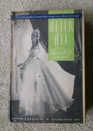 After All By Elsie De Wolfe Hc/dj 1935 1st First Edition Harper And Brothers