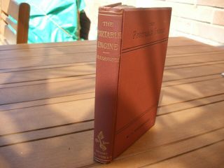 1887 The Portable Engine Its Construction And Management W D Wansbrough Steam