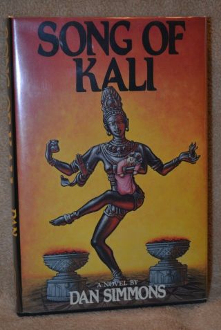 Song Of Kali By Dan Simmons Signed Bluejay First Edition In Dust Jacket - - Rare