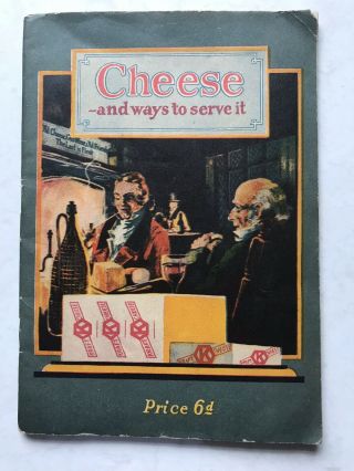 Cheese And Ways To Serve It Kraft Cheese Vintage Recipe Book 1930s?