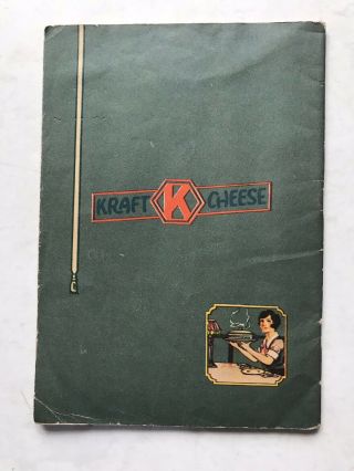 Cheese And Ways To Serve It Kraft Cheese Vintage Recipe Book 1930s? 2
