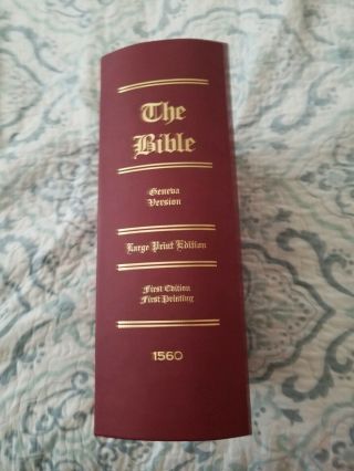 1560 Geneva Bible,  1st Edition Facsimile.  Large Print Edition