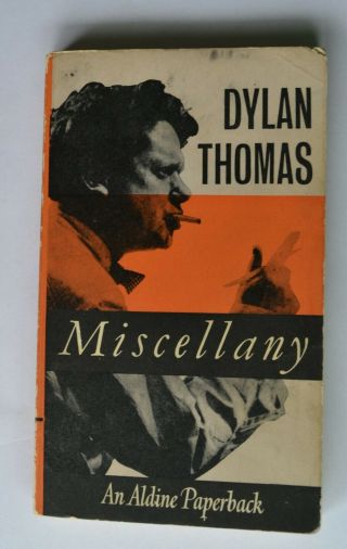 Dylan Thomas Miscellany 1963 Aldine Paperback (reprint Of 1st Edition)