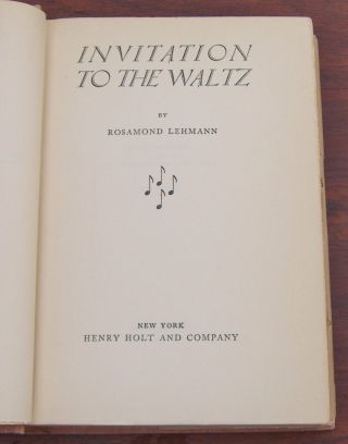 Rosamond Lehmann INVITATION TO THE WALTZ Stated 1st/1st Hardcover w/DJ Fine/Fair 3