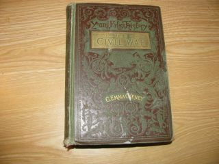 1883 Young Folks History Of The Civil War Hc Book 1st Ed? Cheney Illustrated