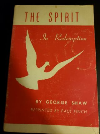 The Spirit In Redemption By George Shaw 1910 Paperback