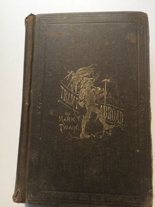 Mark Twain - A Tramp Abroad - 1880 1st Edition - 1st Issue " Moses " Frontispiece