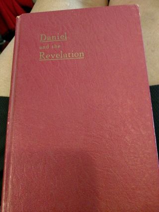 The Prophecies Of Daniel And The Revelation,  By Uriah Smith,  1944