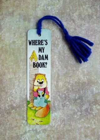 Vintage 1979 Antioch Beaver Bookmark With Tassel,  " Where Is My Dam Book "