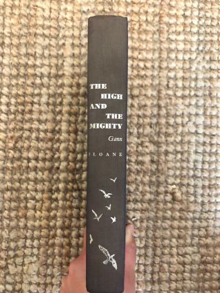 The High And The Mighty By Ernest K.  Gann 1953 1st Edition Hardcover