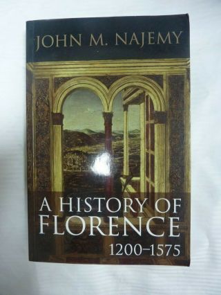 A History Of Florence 1200 - 1575 John M Najemy