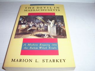 " The Devil In Massachusetts A Modern Enquiry Into Salem Witch Trials " Witchcraft