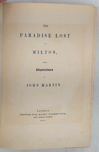 THE PARADISE LOST OF MILTON Illustrated by JOHN MARTIN Hardback Book 1850 - N06 2